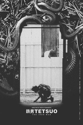 Tetsuo: The Iron Man - Shinya Tsukamoto · 1989