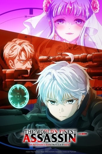 The World's Finest Assassin Gets Reincarnated in Another World as an Aristocrat - · 2021