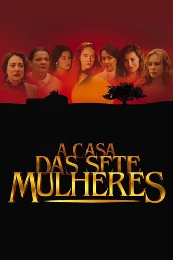A Casa das Sete Mulheres - Maria Adelaide Amaral · 2003