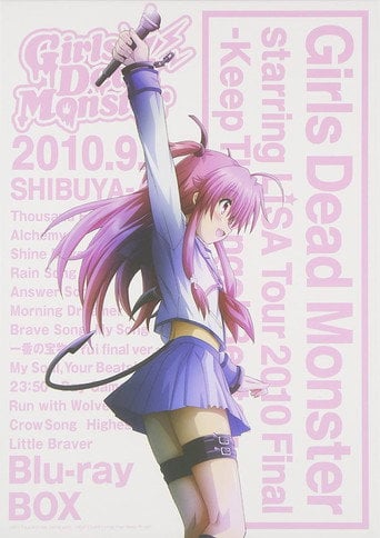 Girls Dead Monster starring LiSA Tour 2010- Keep The Angel Beats! - · 2011