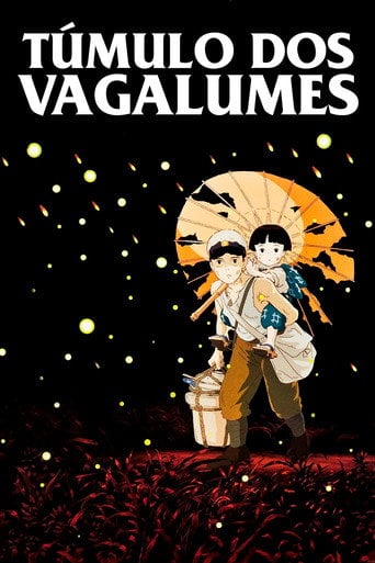 O Túmulo dos Vagalumes - Isao Takahata · 1988