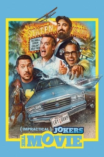 Impractical Jokers: The Movie - Chris Henchy · 2020