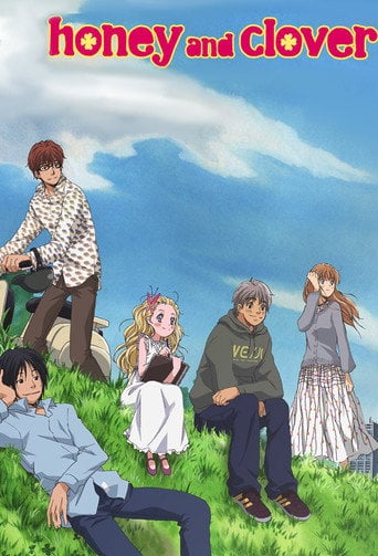 Honey and Clover - · 2005