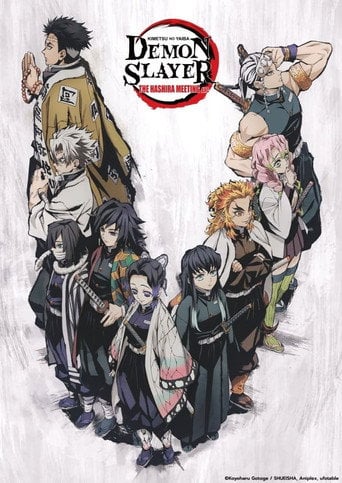 Demon Slayer: Kimetsu no Yaiba: The Hashira Meeting Arc - Haruo Sotozaki · 2021