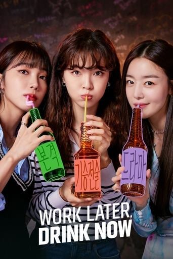 Work Later, Drink Now - · 2021