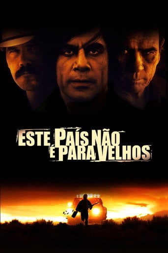 Onde os Fracos Não Têm Vez - Joel Coen · 2007