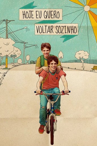 Hoje Eu Quero Voltar Sozinho - Daniel Ribeiro · 2014