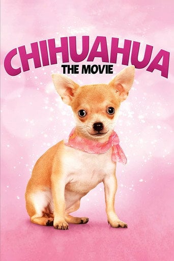 Chihuahua: The Movie - Michael Amundsen · 2010