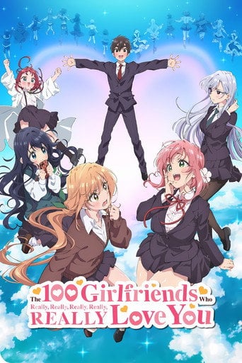 The 100 Girlfriends Who Really, Really, Really, Really, REALLY Love You - · 2023