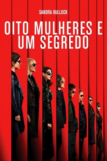 Oito Mulheres e um Segredo - Gary Ross · 2018