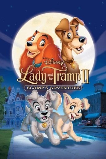 Lady and the Tramp II: Scamp's Adventure - Darrell Rooney · 2001