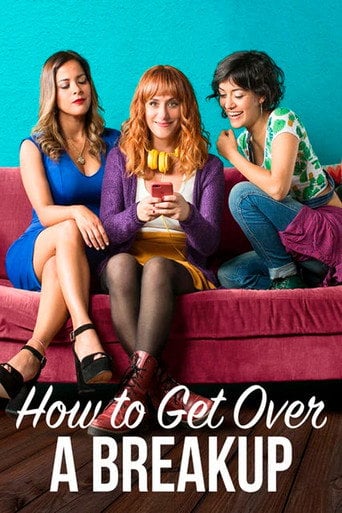 How to Get Over a Breakup - Bruno Ascenzo · 2018