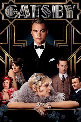 The Great Gatsby (2013) - la he visto 30 veces y no me cansa.