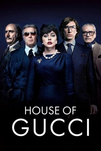 House of Gucci - Ridley Scott · 2021