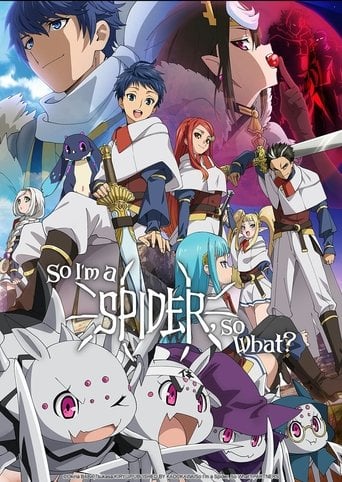 So I'm a Spider, So What? - · 2021