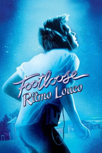 Footloose: Ritmo Louco - Herbert Ross · 1984