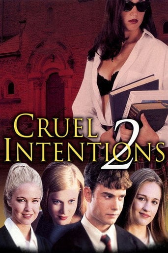 Cruel Intentions 2 - Roger Kumble · 2000