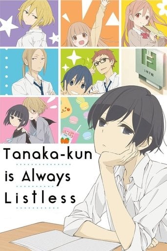 Tanaka-kun Is Always Listless - · 2016