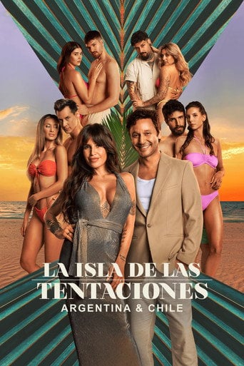 La isla de las tentaciones: Argentina & Chile - · 2024