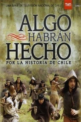 Algo habrán hecho por la historia de Chile - Luis Emilio Guzmán · 2010