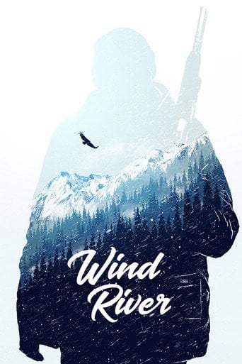 Wind River - Taylor Sheridan · 2017