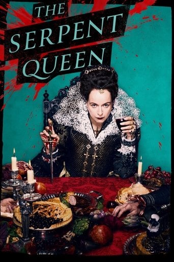The Serpent Queen - Justin Haythe · 2022