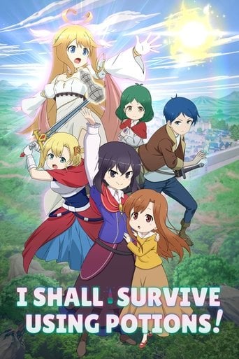 I Shall Survive Using Potions! - · 2023