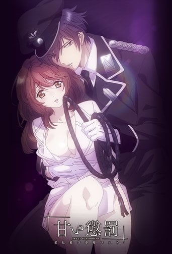 Amai Choubatsu: Watashi wa Kanshu Senyou Pet - · 2018