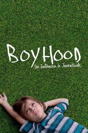 Boyhood: Da Infância à Juventude - Richard Linklater · 2014