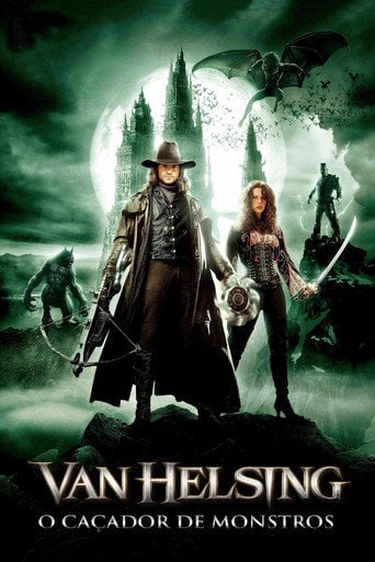 Van Helsing: O Caçador de Monstros - Stephen Sommers · 2004