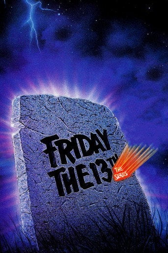Friday the 13th: The Series - Frank Mancuso Jr. · 1987