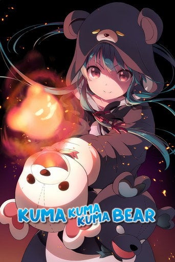 Kuma Kuma Kuma Bear - Kumanano · 2020