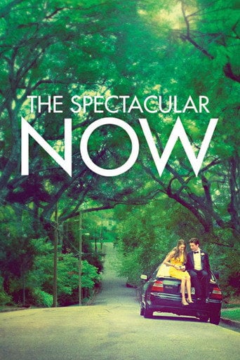 The Spectacular Now - James Ponsoldt · 2013