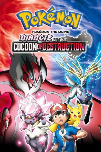 Pokémon: Diancie and the Cocoon of Destruction - Kunihiko Yuyama · 2014