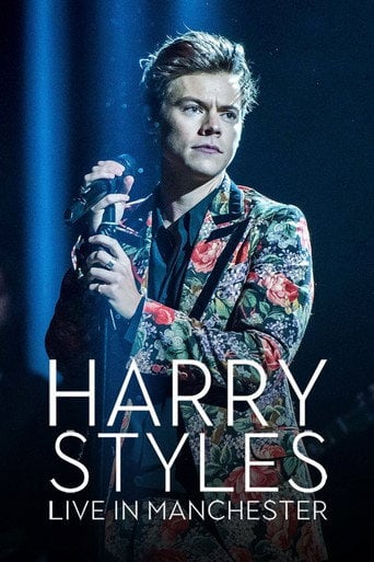 Harry Styles: Live in Manchester - · 2017