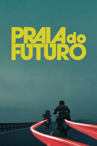 Praia do Futuro - Karim Aïnouz · 2014
