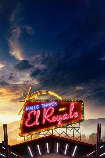 Malos tiempos en El Royale - Drew Goddard · 2018