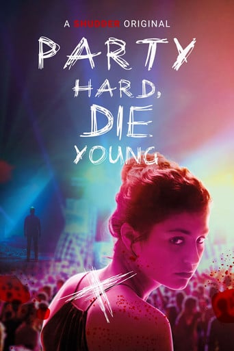 Party Hard, Die Young - Dominik Hartl · 2018