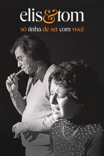 Elis & Tom - Só Tinha de Ser com Você - Jom Tob Azulay · 2023