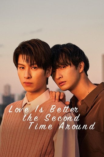 Love Is Better the Second Time Around - · 2024