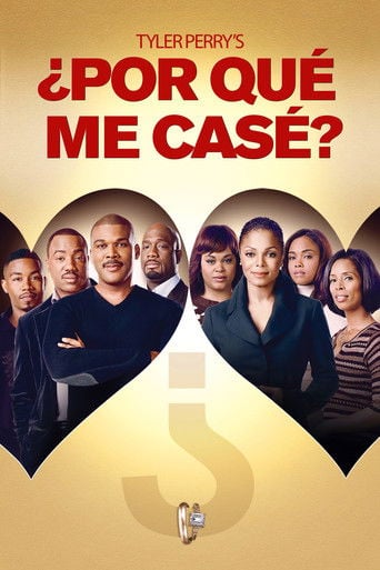 ¿Por qué me casé? - Tyler Perry · 2007
