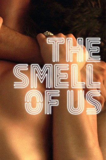 The Smell of Us - Larry Clark · 2015