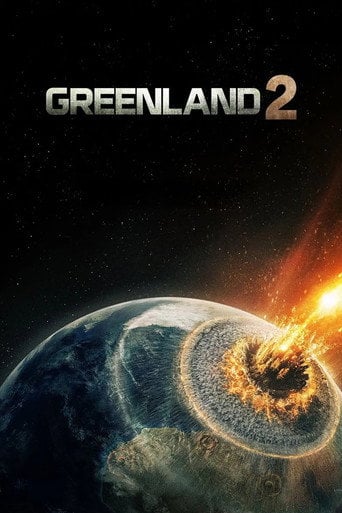 Greenland 2 - Ric Roman Waugh · 2026