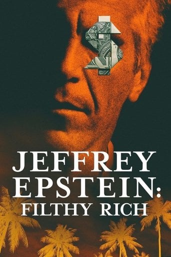 Jeffrey Epstein: Filthy Rich - · 2020