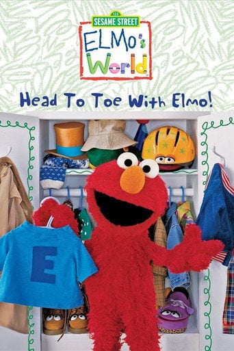 Sesame Street: Elmo's World: Head to Toe with Elmo! - · 2003