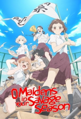 Araburu Kisetsu no Otome-domo yo. - · 2019