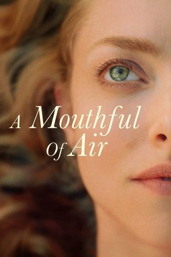 A Mouthful of Air - This film is my everything