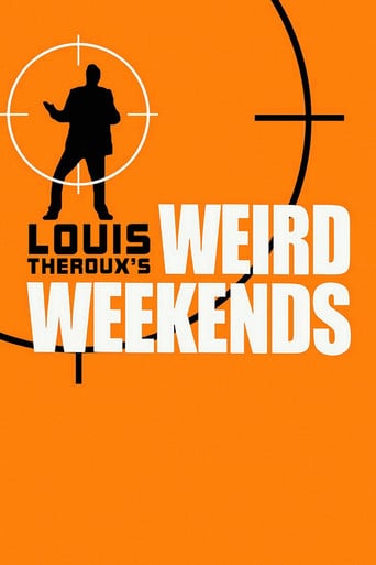 Louis Theroux's Weird Weekends - Louis Theroux · 1998