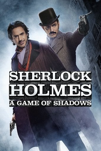 Sherlock Holmes: A Game of Shadows - Guy Ritchie · 2011