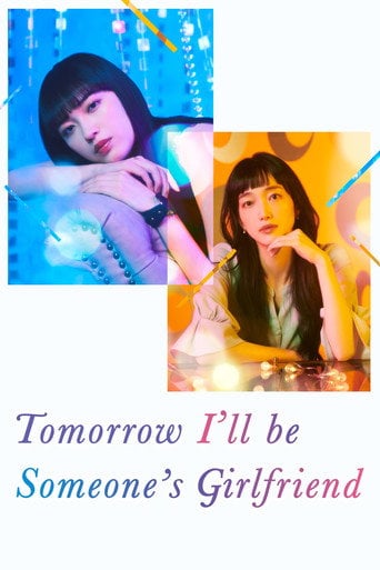 Tomorrow, I'll Be Someone's Girlfriend - · 2022